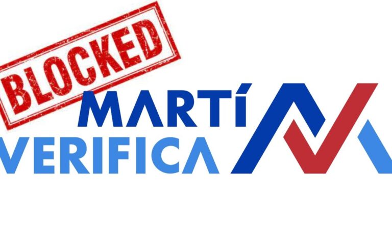 Bloquean en Cuba sitio web del servicio Martí Verifica