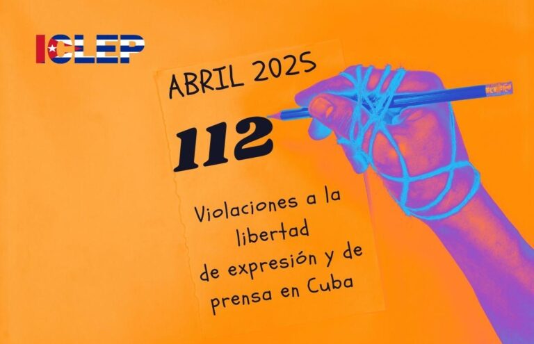 Récord represivo en abril: más de 100 violaciones a la libertad de expresión y de prensa en Cuba